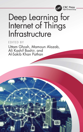 Cover image: Deep Learning for Internet of Things Infrastructure 1st edition 9781032064703