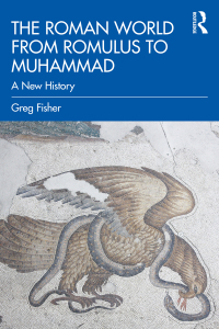 Imagen de portada: The Roman World from Romulus to Muhammad 1st edition 9780415842877