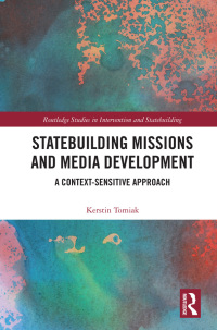 表紙画像: Statebuilding Missions and Media Development 1st edition 9780367405069