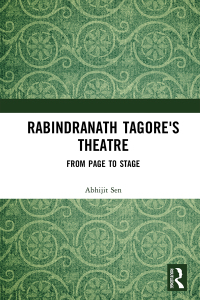 Cover image: Rabindranath Tagore's Theatre 1st edition 9780367626808