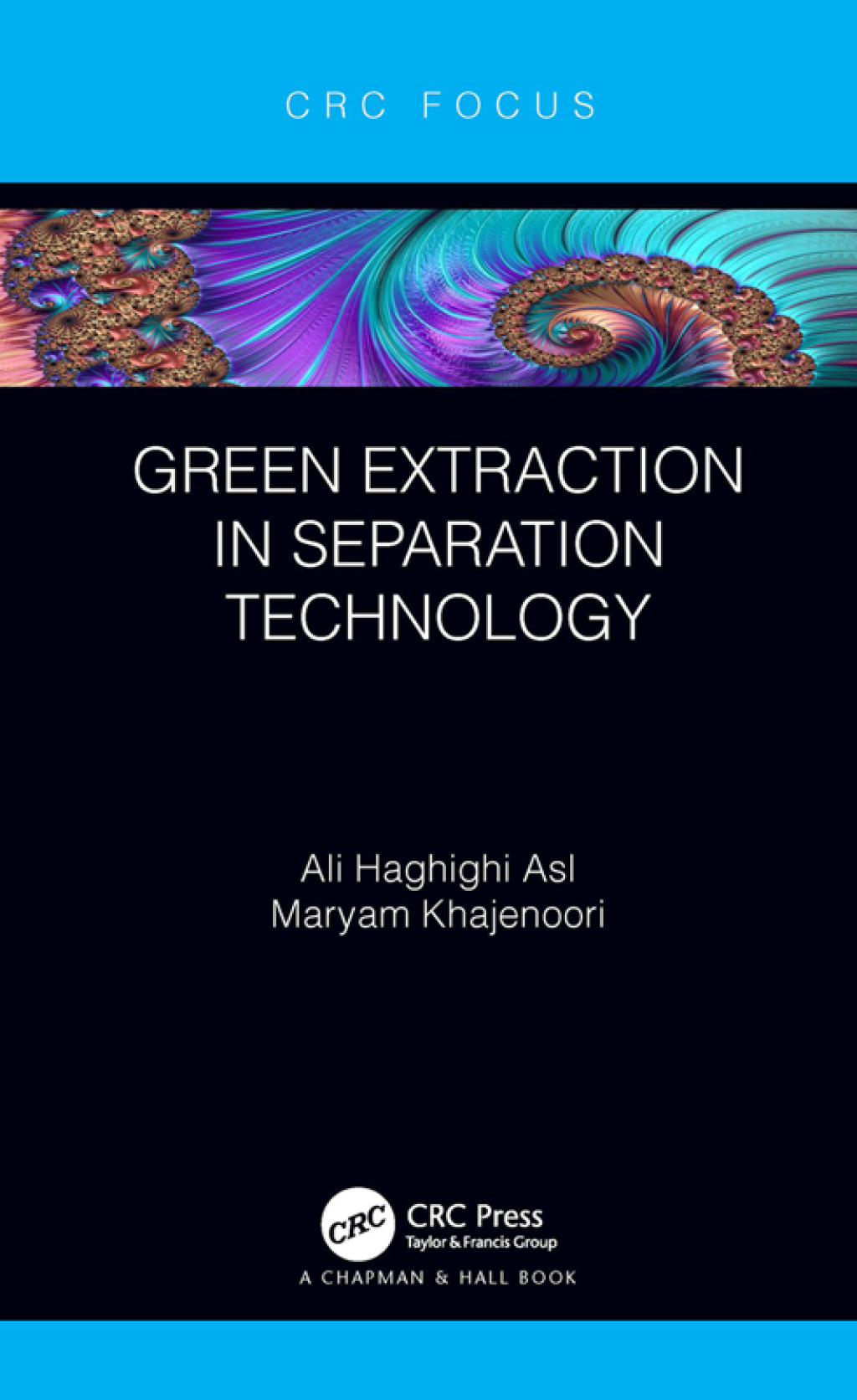Green Extraction in Separation Technology 1st Edition
