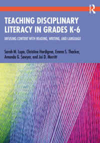 Cover image: Teaching Disciplinary Literacy in Grades K-6 1st edition 9780367485580