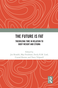 Imagen de portada: The Future Is Fat 1st edition 9780367714949