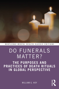Cover image: Do Funerals Matter? 1st edition 9781032018980