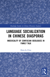 Cover image: Language Socialization in Chinese Diasporas 1st edition 9781032028668