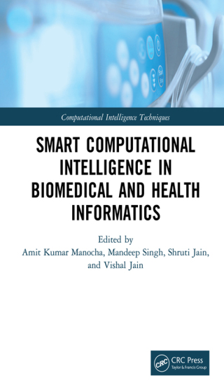Cover image: Smart Computational Intelligence in Biomedical and Health Informatics 1st edition 9780367624125