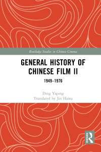 Cover image: General History of Chinese Film II 1st edition 9781032069531