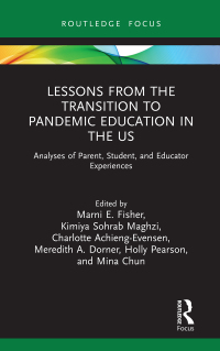 Cover image: Lessons from the Transition to Pandemic Education in the US 1st edition 9781032025353