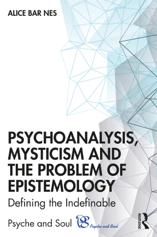 Imagen de portada: Psychoanalysis, Mysticism and the Problem of Epistemology 1st edition 9781032056852