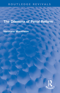 Cover image: The Dilemma of Penal Reform 1st edition 9781032069944