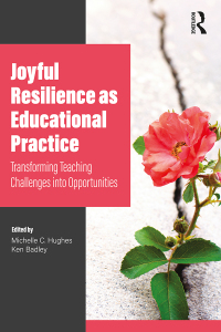 Cover image: Joyful Resilience as Educational Practice 1st edition 9780367644185