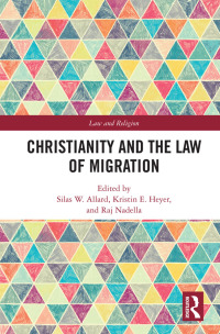 صورة الغلاف: Christianity and the Law of Migration 1st edition 9780367486693