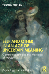 Imagen de portada: Self and Other in an Age of Uncertain Meaning 1st edition 9780367445065