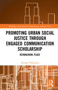 Titelbild: Promoting Urban Social Justice through Engaged Communication Scholarship 1st edition 9781032016955