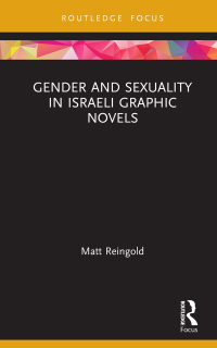 Cover image: Gender and Sexuality in Israeli Graphic Novels 1st edition 9780367713515