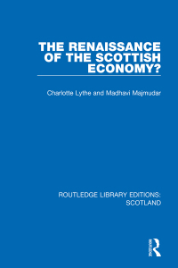 Cover image: The Renaissance of the Scottish Economy? 1st edition 9781032072845