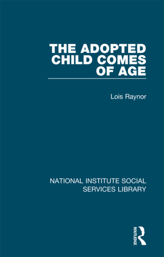 Cover image: The Adopted Child Comes of Age 1st edition 9781032065724