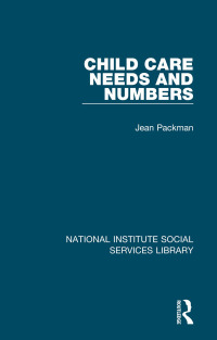 Cover image: Child Care Needs and Numbers 1st edition 9781032046525