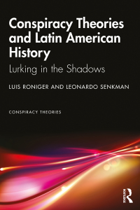 Immagine di copertina: Conspiracy Theories and Latin American History 1st edition 9781032052373