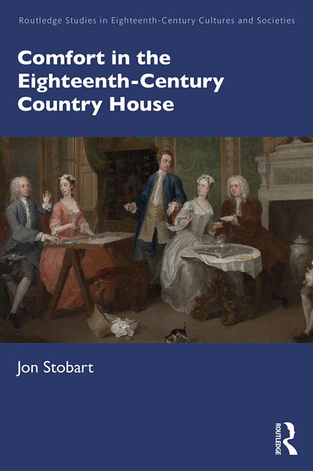 Comfort in the Eighteenth-Century Country House 1st Edition