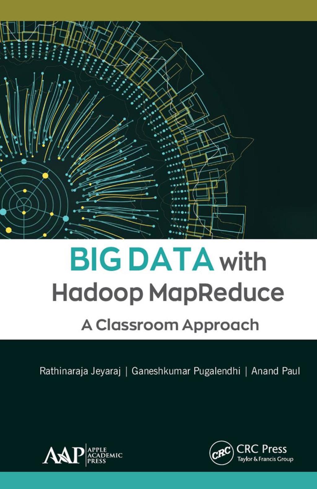 Big Data with Hadoop MapReduce A Classroom Approach 1st Edition