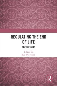 Omslagafbeelding: Regulating the End of Life 1st edition 9780367333539