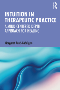 Imagen de portada: Intuition in Therapeutic Practice 1st edition 9780367548391