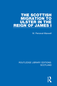 Titelbild: The Scottish Migration to Ulster in the Reign of James I 1st edition 9781032074641