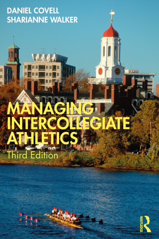 Cover image: Managing Intercollegiate Athletics 3rd edition 9780367722104