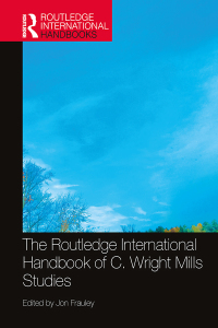 表紙画像: The Routledge International Handbook of C. Wright Mills Studies 1st edition 9780367861896