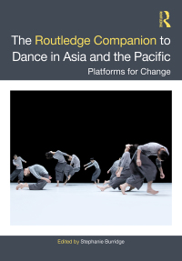 Titelbild: The Routledge Companion to Dance in Asia and the Pacific 1st edition 9781032234274