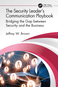 Imagen de portada: The Security Leader’s Communication Playbook 1st edition 9780367570019