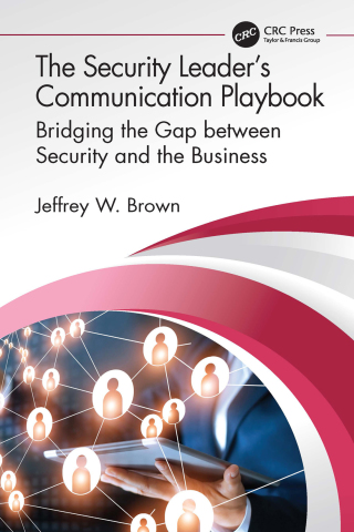 Cover image: The Security Leader’s Communication Playbook 1st edition 9781032074764