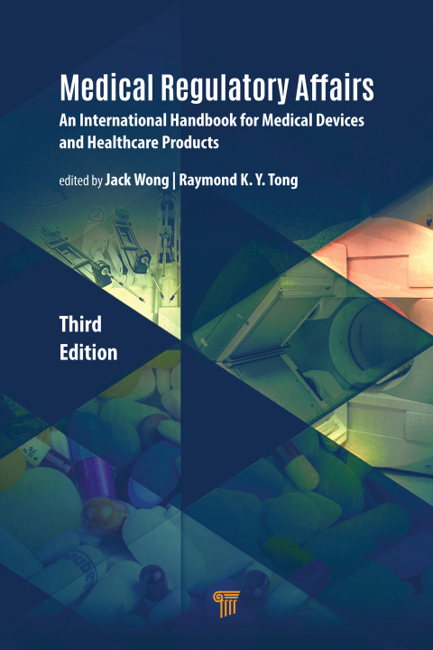 Medical Regulatory Affairs: An International Handbook for Medical Devices and Healthcare Products, 3rd Edition - FULL INSTANT DOWNLOAD | PDF DOCX EPUB