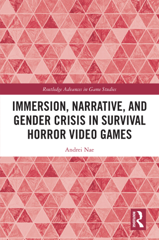 Cover image: Immersion, Narrative, and Gender Crisis in Survival Horror Video Games 1st edition 9781032048062