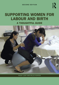 Cover image: Supporting Women for Labour and Birth 2nd edition 9780367552336