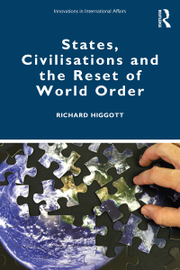 Imagen de portada: States, Civilisations and the Reset of World Order 1st edition 9781032006611