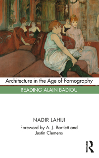 Cover image: Architecture in the Age of Pornography 1st edition 9781032049052