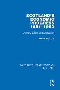 Cover image: Scotland’s Economic Progress 1951-1960 1st edition 9781032076874