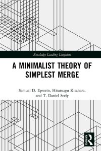 Cover image: A Minimalist Theory of Simplest Merge 1st edition 9780367343682