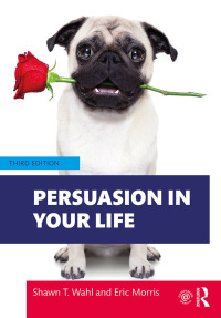 Omslagafbeelding: Persuasion in Your Life 3rd edition 9780367488987