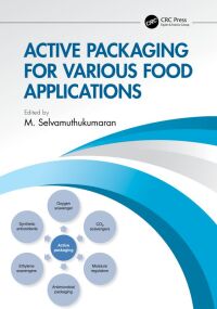 Cover image: Active Packaging for Various Food Applications 1st edition 9780367619220