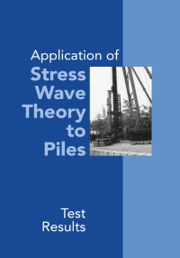 صورة الغلاف: Application of Stress Wave Theory to Piles: Test Results 1st edition 9789054108467