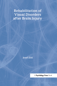 Cover image: Rehabilitation of Visual Disorders After Brain Injury 1st edition 9780863778995