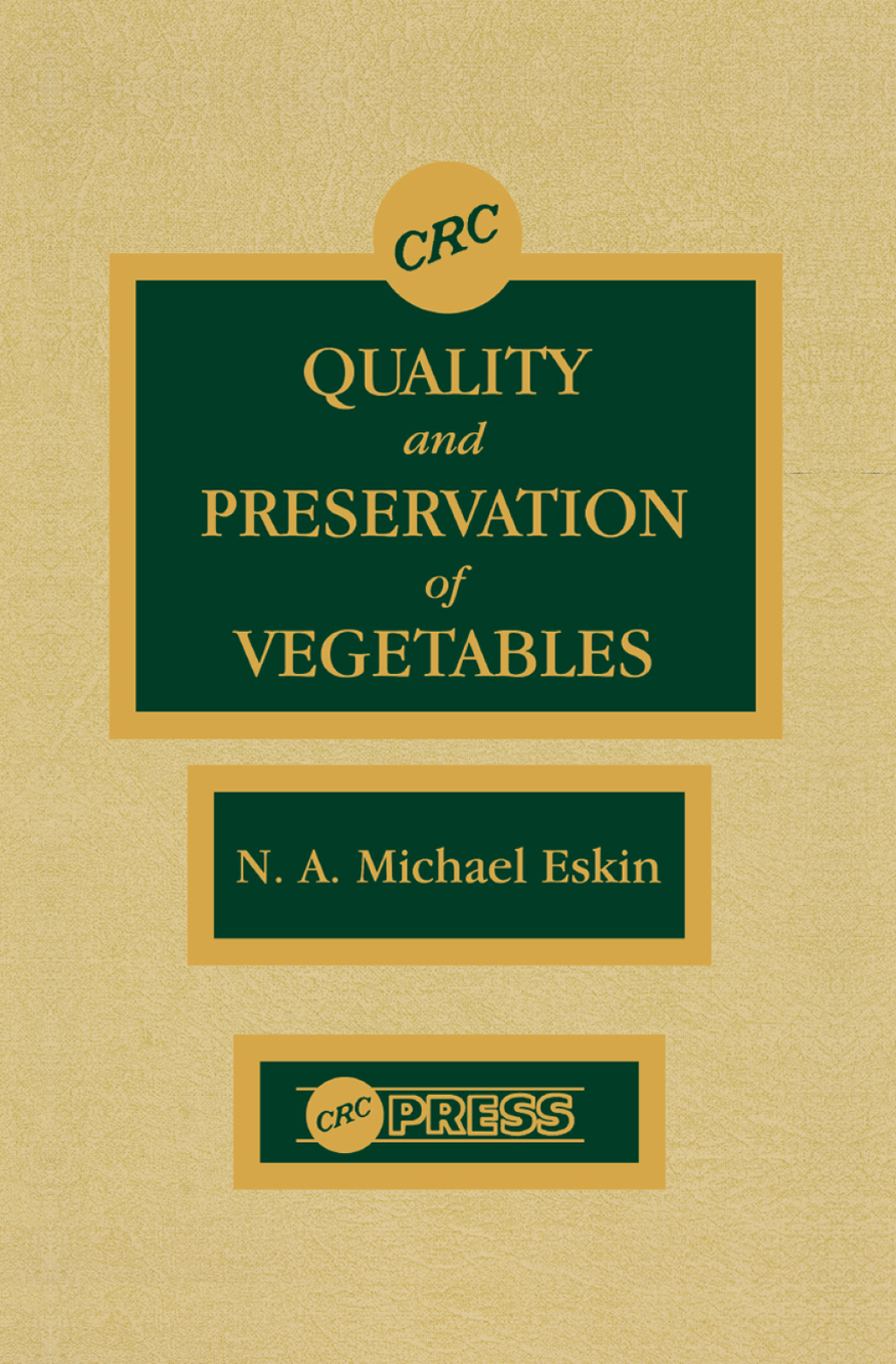 Quality and Preservation of Vegetables 1st Edition
