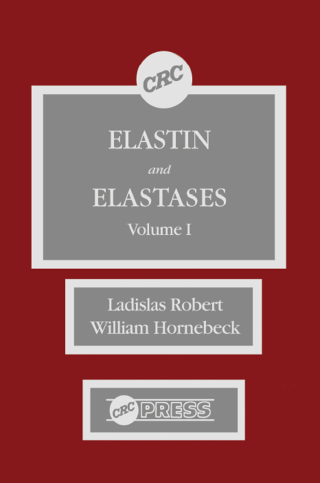 Imagen de portada: Elastin and Elastases, Volume I 1st edition 9780849364280