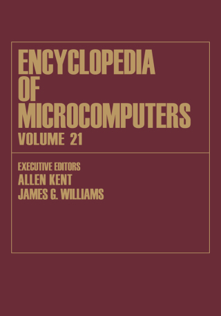 Cover image: Encyclopedia of Microcomputers 1st edition 9780824727208