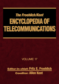 Cover image: The Froehlich/Kent Encyclopedia of Telecommunications 1st edition 9780824729158