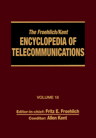 Cover image: The Froehlich/Kent Encyclopedia of Telecommunications 1st edition 9780824729165