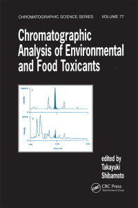 Cover image: Chromatographic Analysis of Environmental and Food Toxicants 1st edition 9780824701451